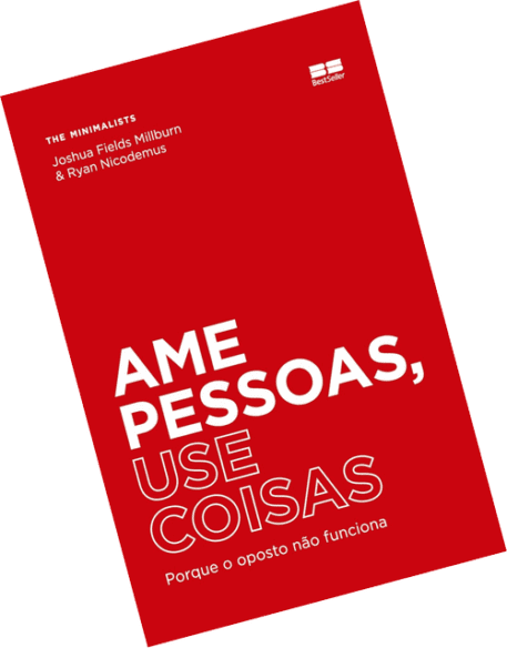 Capa do livro "Ame pessoas, use coisas"